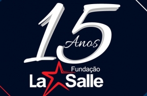 Fundação La Salle comemora 15 anos